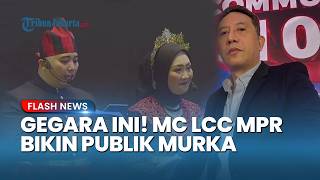 Gegara Ini! MC LCC MPR Bikin Publik Murka hingga Kena Teguran dari MC Senior: Dianggap Tak Empati