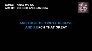 Coheed and Cambria - Away We Go (Karaoke)