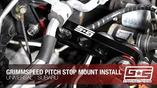 GrimmSpeed Pitch Stop Mount Install - Universal Subaru