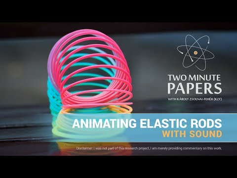 Animating Elastic Rods With Sound | Two Minute Papers #175