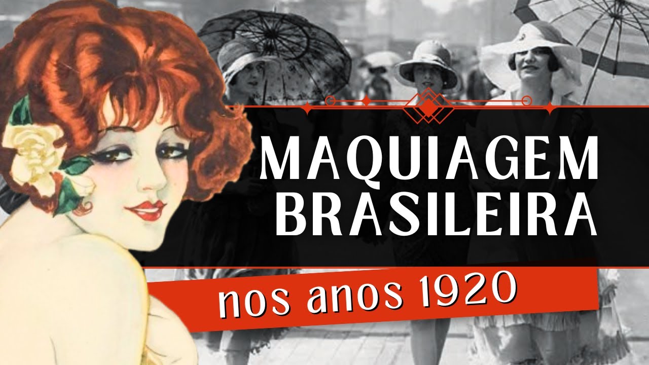 COMO ERA A MAQUIAGEM BRASILEIRA DOS ANOS 20?  #historiadamoda #anos1920