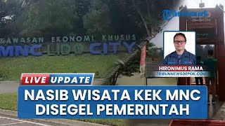 Nasib Wisata di KEK MNC Lido Bogor Milik Hary Tanoe, Dulu Diresmikan Jokowi, Kini Disegel Pemerintah
