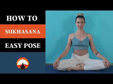Yoga Sukhasana Pose | How to do The Easy pose | Improve Posture | Beginner Yoga Asanas