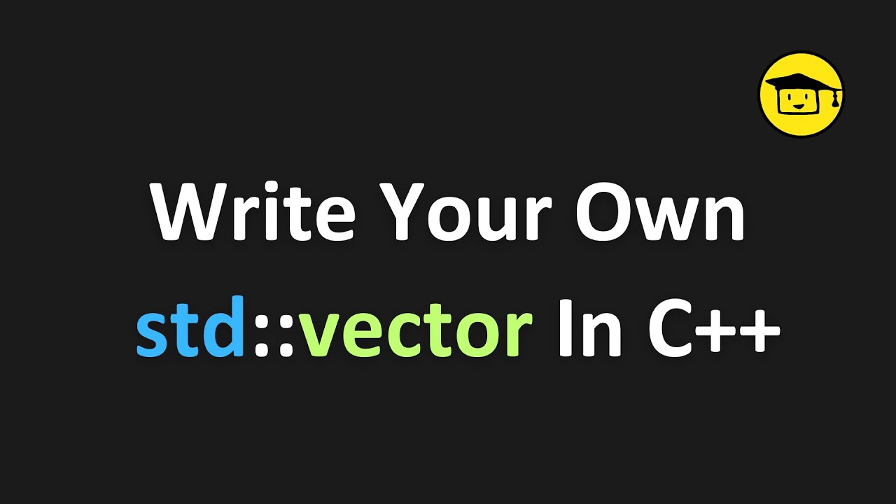 🔥 Build Your Own std::vector in C++ | Complete Dynamic Array Tutorial