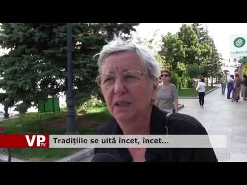 Tradițiile se uită încet, încet…