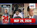 24 Oras Express: May 29, 2026 [HD]