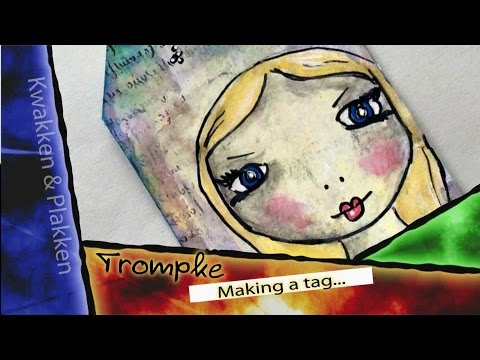Trompke "Kwakken & Plakken" - Making a tag