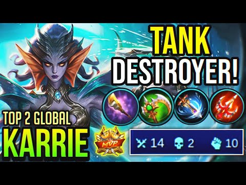 KARRIE THE TANK DESTROYER! | Top 2 Global Karrie | KARRIE BEST BUILD 2020 - Mobile Legends