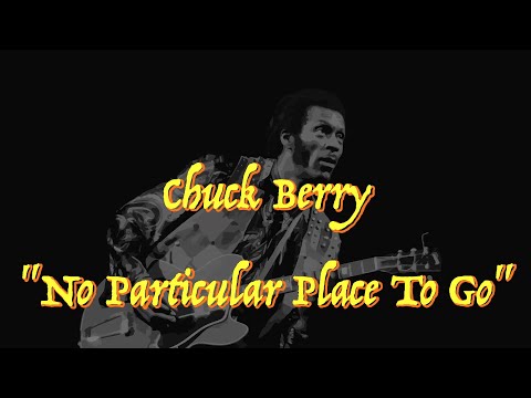 Chuck Berry - “No Particular Place To Go” - Guitar Tab ♬