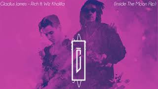 Gladius James - Rich ft. Wiz Khalifa (Inside The Moon Flip)