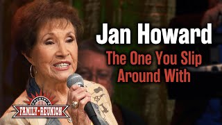 Jan Howard sings "The One You Slip Around With"
