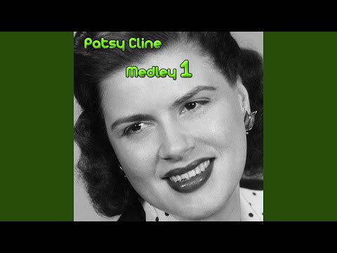 Patsy Cline Medley 1: Crazy / I Fall to Pieces / Walkin' After Midnight / Have You Ever Been...