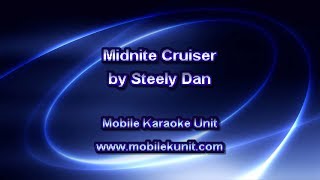 Steely Dan - Midnite Cruiser [Karaoke]