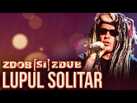 Zdob și Zdub — Lupul solitar (Bestiarium live)