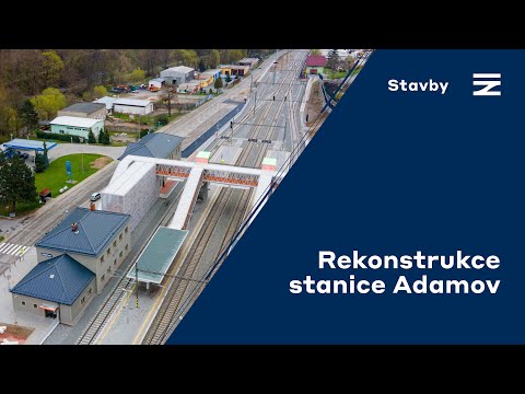 🎇 Dokončená rekonstrukce stanice Adamov