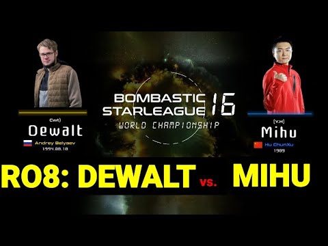 BSL16 RO.8 - Mihu vs Dewalt - best-of-three - StarCraft BroodWar World Championship Outside Korea