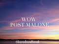 Post Malone Wow Lyrics