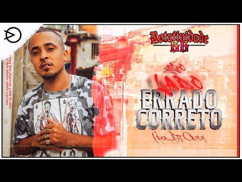 Rotatividade 66 - É o Lado Errado Correto (Prod. DJ Cash)