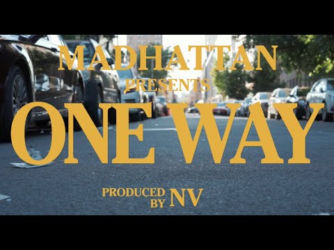 Madhattan & NV - One Way (Official Video)