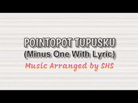 Pointopot Tupusku [Karaoke] | Cover music by SHS