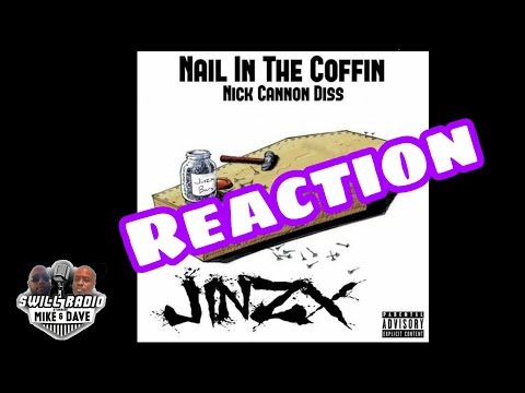 Jinzx - Nail In The Coffin (Nick Cannon Diss) Part 1 Reaction