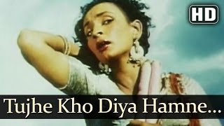 Tujhe Kho Diya Humne (HD) - Aan (1952) Songs - Dil