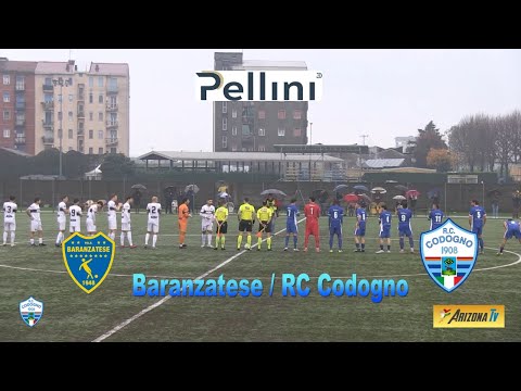 SPAZIO CODOGNO - BARANZATESE / RC CODOGNO  2 - 3  - SINTESI - CALCIO ECCELLENZA LOMBARDIA GIRONE B