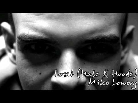 Local (Hatz & Hoodz) - Mike Lowery