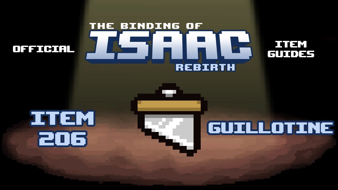 Official TBOI Item Guides No. 206: Guillotine