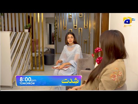 Shiddat Episode 25 Promo | Tomorrow at 8:00 PM only on Har Pal Geo