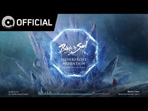 [Blade & Soul OST] Silverfrost Mountain_Disc 2 - 01 자작나무 숲 (The Birchwood Forest)