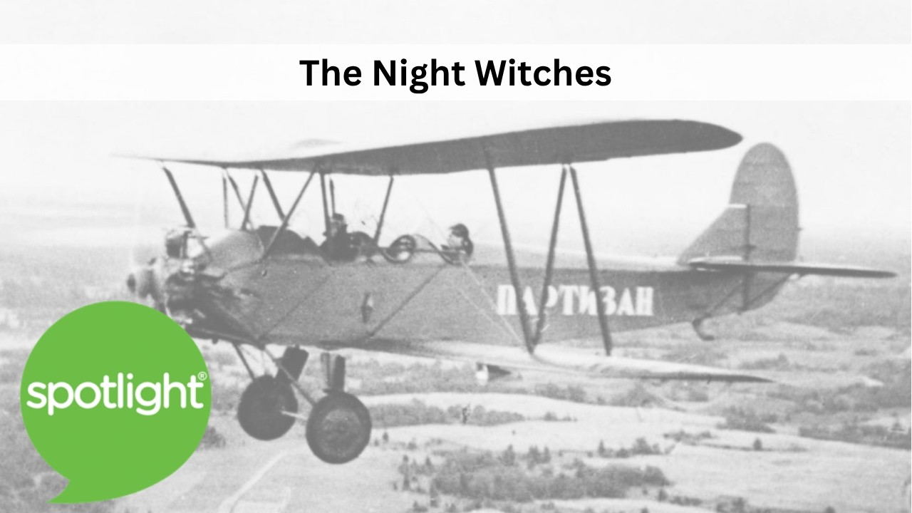 The Night Witches | practice English with Spotlight