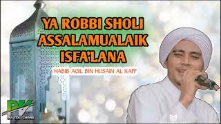 Download lagu JERNIHH‼️HABIB AGIL BIN HUSAIN AL KAFF //ya robbi sholi,assalamualaik,isfa'lana mp3