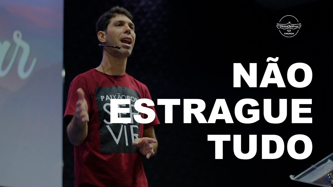 Não estrague tudo | Pr Felipe Oliveira