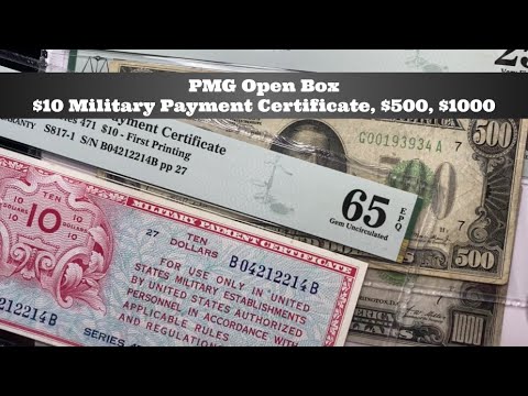 PMG Open Box - $500 & $1000 Federal Reserve Notes, $10 Military Payment Certificate