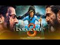 Bahubali 3 Full Movie In Hindi Prabhas Anushka Shetty S S Rajamouli South Epic Movie 2026
