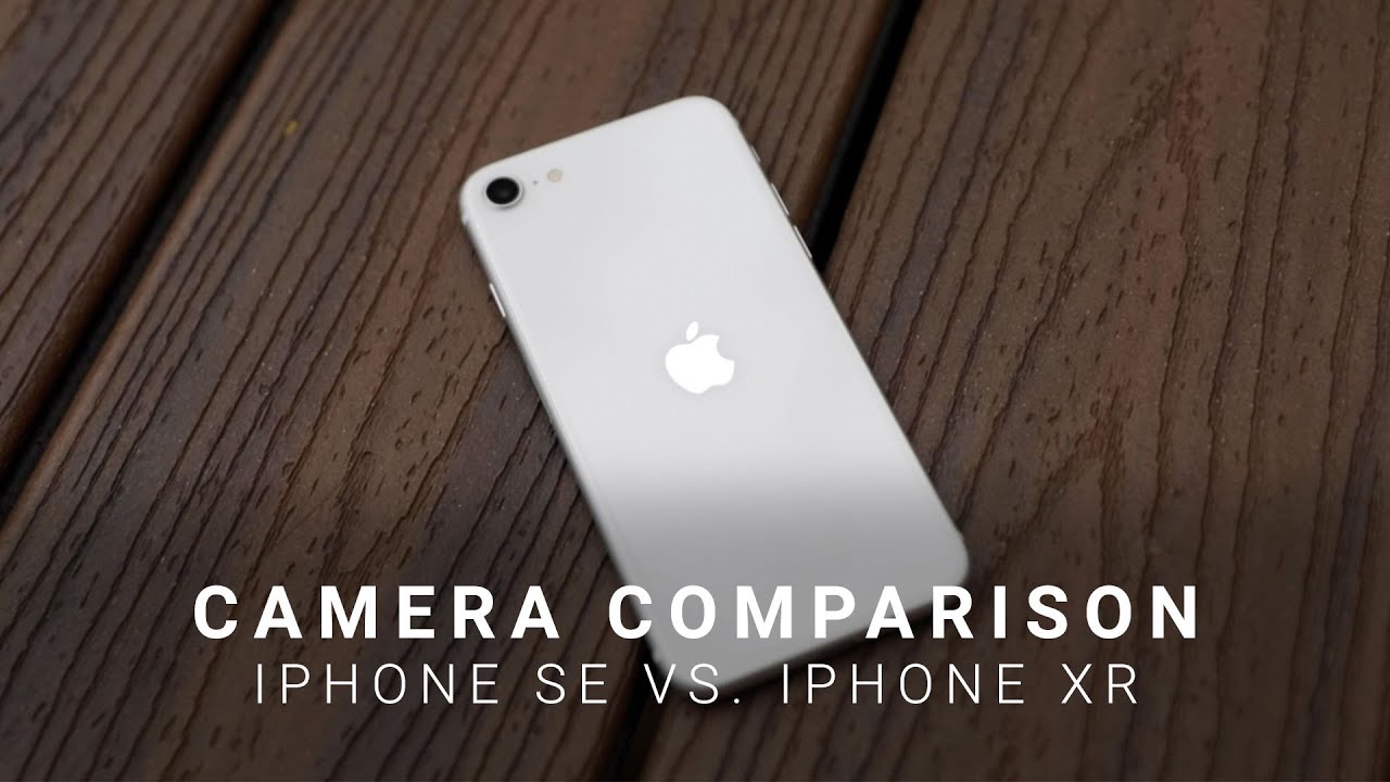 iPhone SE vs iPhone XR - Camera Comparison