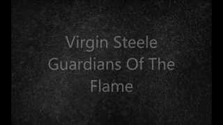 Virgin Steele - Guardians Of The Flame (lyrics)