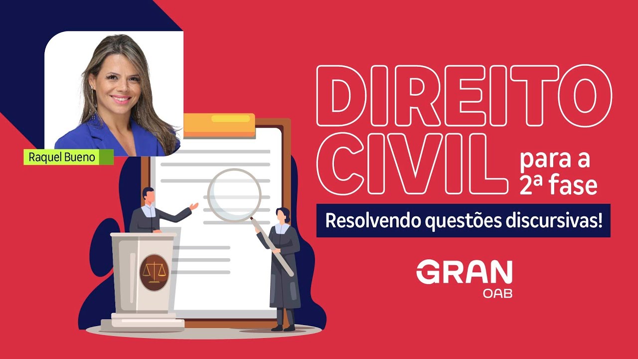Direito Civil para a 2ª fase - Resolvendo questões discursivas! Com Raquel Bueno