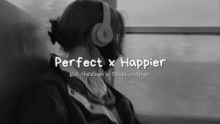 Download lagu Ed sheeran x Olivia rodrigo Perfect x Happier tik ... mp3