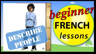 Describe people in French | Beginner French Lessons for Children