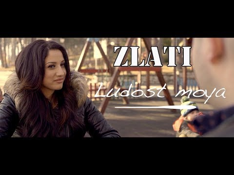 ZLATI - LUDOST MOYA / ЗЛАТИ - ЛУДОСТ МОЯ [OFFICIAL VIDEO]