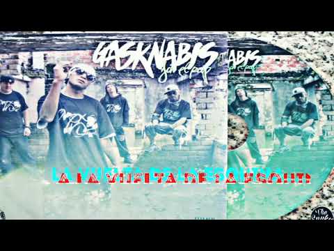 GASKNABIS "A LA VUELTA DE LA ESQUINA"