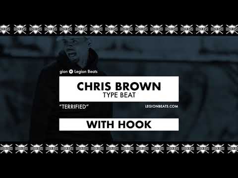 Chris Brown Type Beat with Hook by Constantine - "Terrified" Prod. Legion Beats