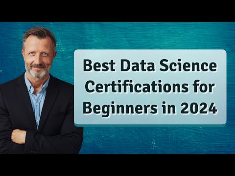 Best Data Science Certifications for Beginners in 2024