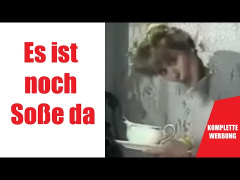 Es ist noch Soße da | KOMPLETTE WERBUNG