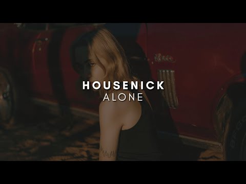 Housenick - Alone
