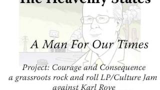 Heavenly States - A Man For Our Times - Karl Rove Book: Courage and Consequence