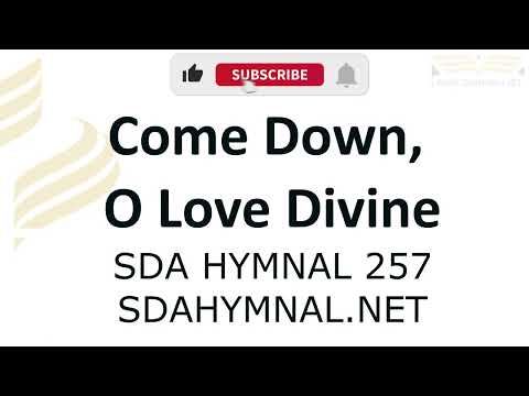 Come Down O Love Divine Hymn Instrumental With Lyrics | SDA HYMNAL 257