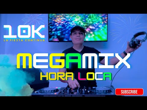 Mega Mix Hora Loca Mundial 2025 | Reggaetón, Salsa, Merengue, Cumbia & Dancehall 🎶 Celebrando 10K